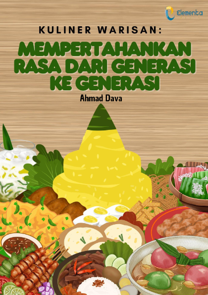 Kuliner Warisan: Mempertahankan Rasa dari Generasi ke Generasi